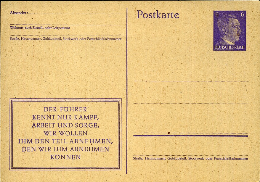 Der Führer kennt nur Kampf, Arbeit und Sorge. Wir wollen ihm den Teil abnehmen, Den wir ihm abnehmen können. - Eindruck - Ganzsache