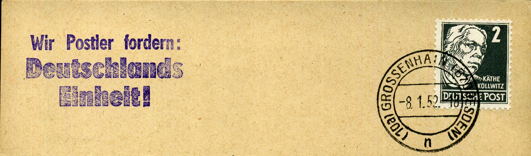 Wir Postler fordern: Deutschlands Einheit! - Handstempel - violett - Grossenhain