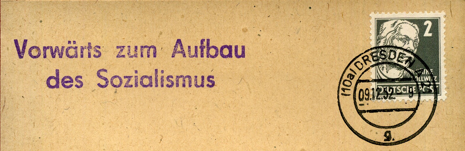 Vorwärts zum Aufbau des Sozialismus - Handstempel - violett - Dresden A 21