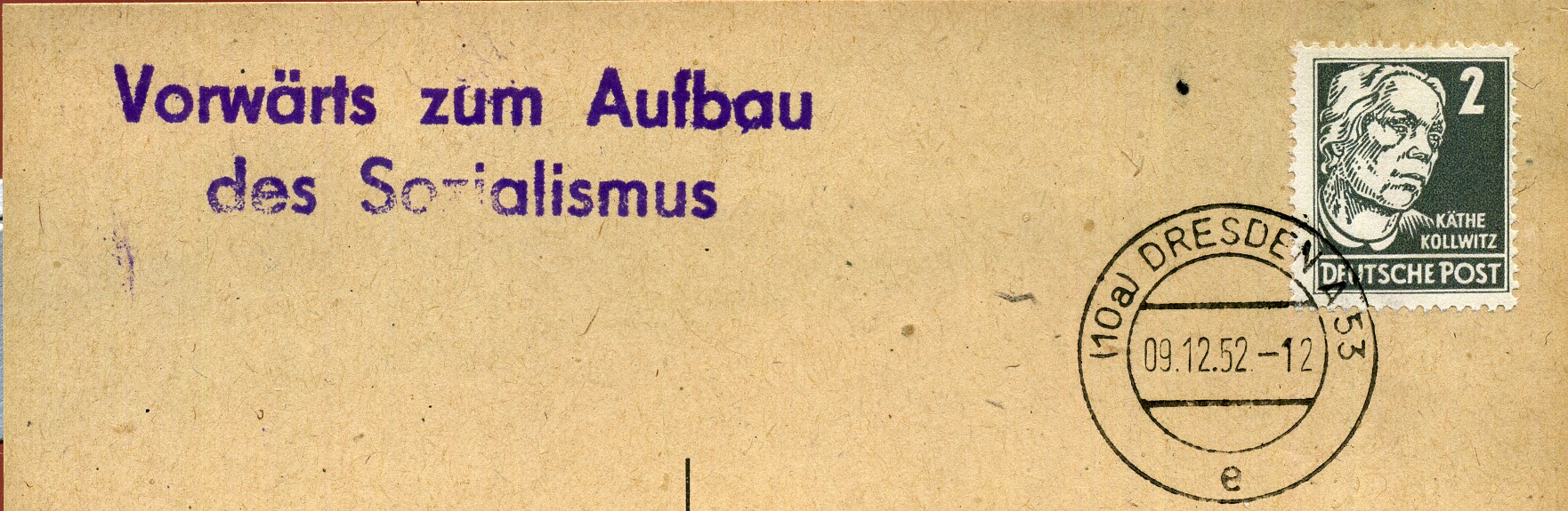Vorwärts zum Aufbau des Sozialismus - Handstempel - violett - Dresden A 53