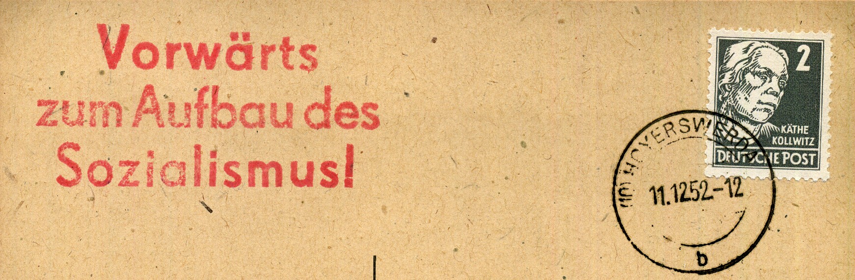 Vorwärts zum Aufbau des Sozialismus - Handstempel - rot - Hoyerswerda